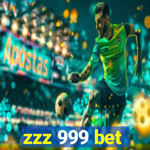 zzz 999 bet